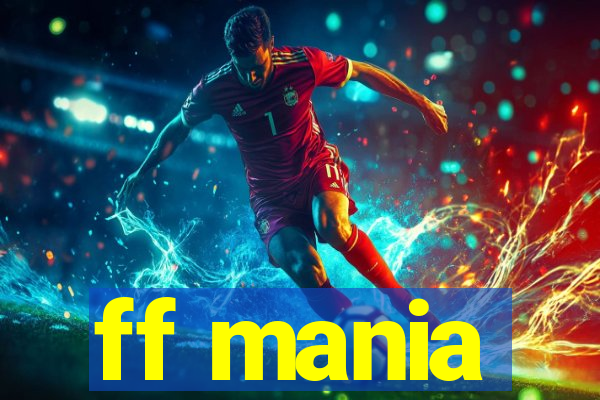 ff mania